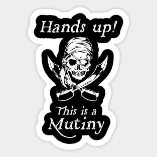 Piraten - This is a mutiny Sticker